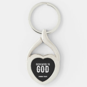 DEDICATED TO GOD COOL CUSTOMIZABLE WHITE  TEXT KEYCHAIN