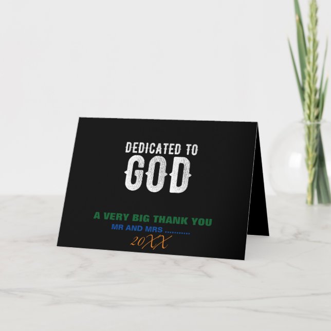 DEDICATED TO GOD COOL CUSTOMIZABLE WHITE  TEXT LETTERPRESS THANK YOU CARD (Front)