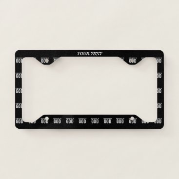 DEDICATED TO GOD COOL CUSTOMIZABLE WHITE  TEXT LICENSE PLATE FRAME