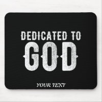 DEDICATED TO GOD COOL CUSTOMIZABLE WHITE  TEXT