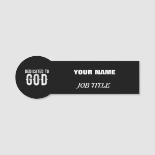DEDICATED TO GOD COOL CUSTOMIZABLE WHITE TEXT NAME TAG