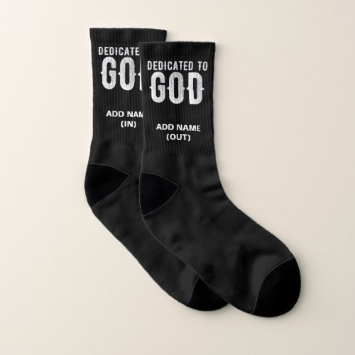 DEDICATED TO GOD COOL CUSTOMIZABLE WHITE  TEXT SOCKS