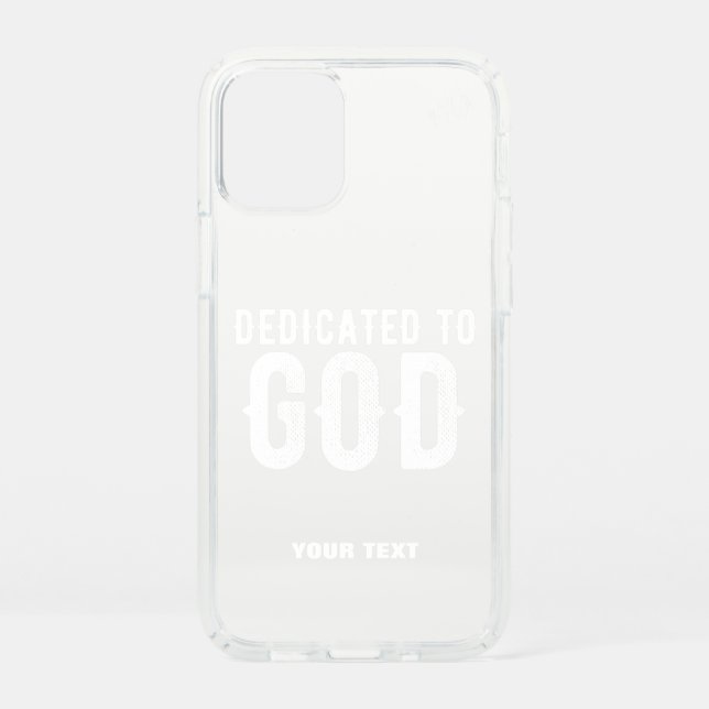 DEDICATED TO GOD COOL CUSTOMIZABLE WHITE  TEXT SPECK iPhone 12 MINI CASE (Front)