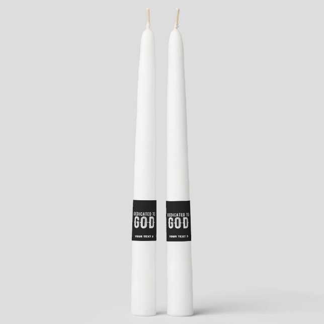 DEDICATED TO GOD COOL CUSTOMIZABLE WHITE  TEXT TAPER CANDLE (Front)