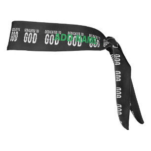 DEDICATED TO GOD COOL CUSTOMIZABLE WHITE  TEXT TIE HEADBAND
