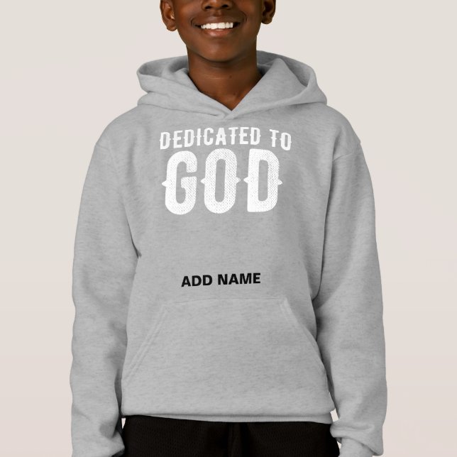 DEDICATED TO GOD COOL WHITE CUSTOMIZABLE TEXT HOODIE (Front)