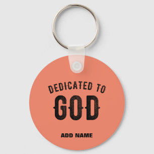 DEDICATED TO GOD CORAL ORANGE CUSTOM BLACK TEXT KEYCHAIN