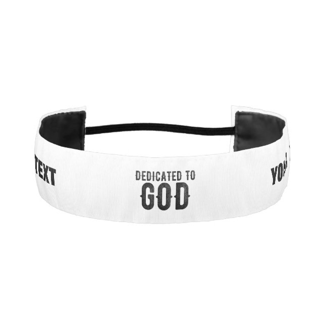 DEDICATED TO GOD CUSTOMIZABLE COOL BLACK TEXT ATHLETIC HEADBAND (Front)