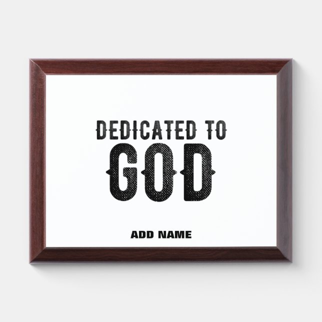 DEDICATED TO GOD  CUSTOMIZABLE COOL BLACK TEXT AWARD PLAQUE (Horizontal)