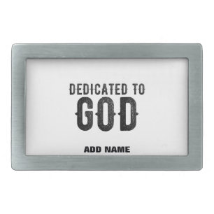 DEDICATED TO GOD  CUSTOMIZABLE COOL BLACK TEXT BELT BUCKLE