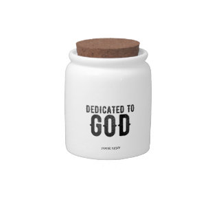 DEDICATED TO GOD CUSTOMIZABLE COOL BLACK TEXT CANDY JAR