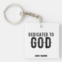 DEDICATED TO GOD CUSTOMIZABLE COOL BLACK TEXT