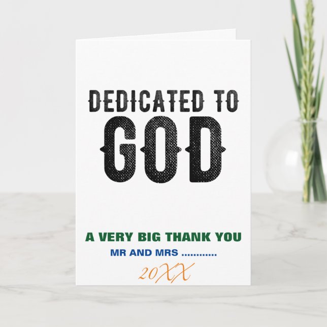 DEDICATED TO GOD  CUSTOMIZABLE COOL BLACK TEXT LETTERPRESS THANK YOU CARD (Front)