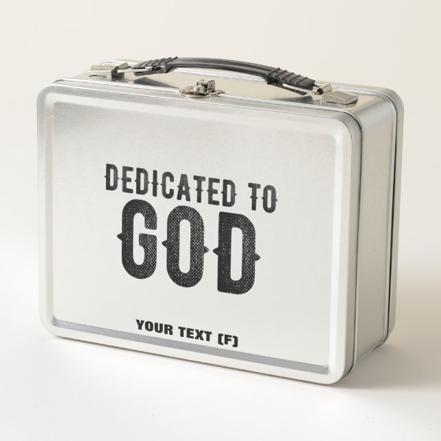 DEDICATED TO GOD  CUSTOMIZABLE COOL BLACK TEXT METAL LUNCH BOX (Front)