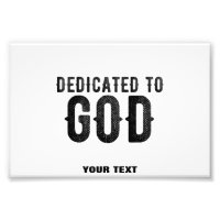 DEDICATED TO GOD  CUSTOMIZABLE COOL BLACK TEXT