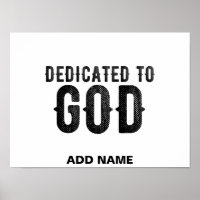 DEDICATED TO GOD CUSTOMIZABLE COOL BLACK TEXT