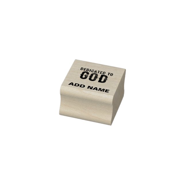 DEDICATED TO GOD  CUSTOMIZABLE COOL BLACK TEXT RUBBER STAMP (Stamp)