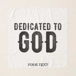 DEDICATED TO GOD CUSTOMIZABLE COOL BLACK TEXT SCARF