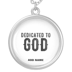 DEDICATED TO GOD CUSTOMIZABLE COOL BLACK TEXT SILVER PLATED NECKLACE