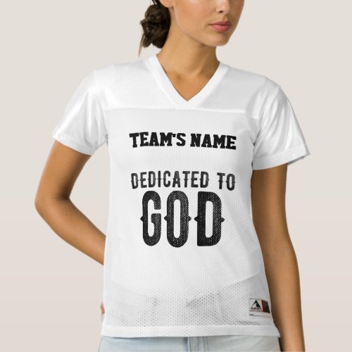 DEDICATED TO GOD CUSTOMIZABLE COOL BLACK TEXT WOMENS FOOTBALL JERSEY