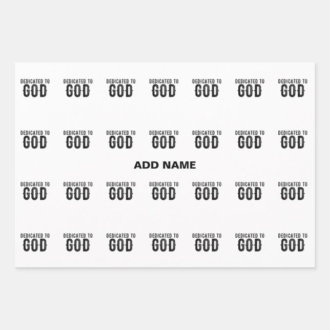DEDICATED TO GOD  CUSTOMIZABLE COOL BLACK TEXT WRAPPING PAPER SHEETS (Front)