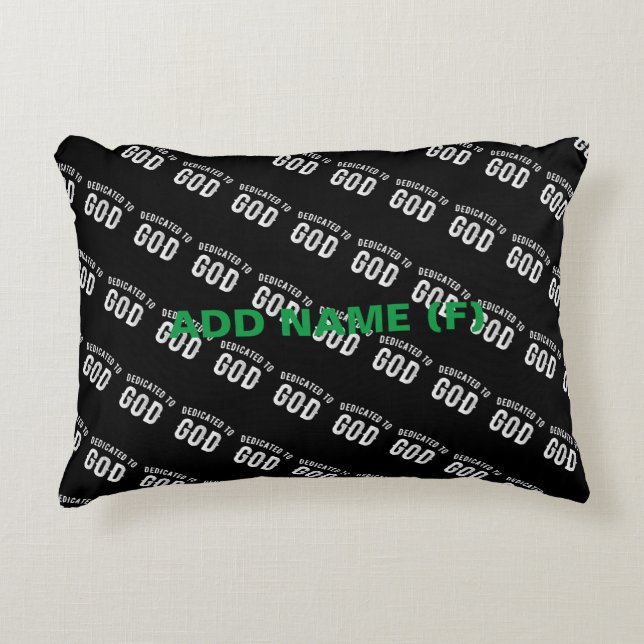 DEDICATED TO GOD CUSTOMIZABLE COOL WHITE TEXT ACCENT PILLOW (Front)