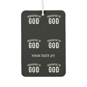 DEDICATED TO GOD CUSTOMIZABLE COOL WHITE TEXT AIR FRESHENER