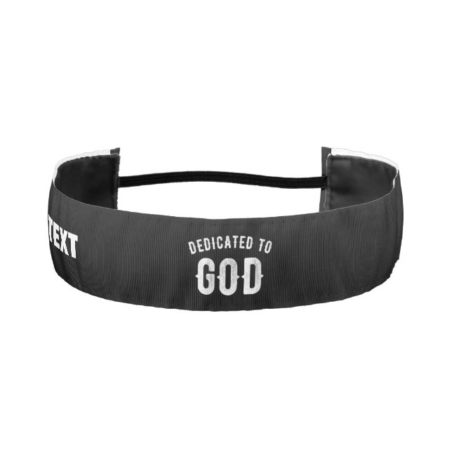 DEDICATED TO GOD CUSTOMIZABLE COOL WHITE TEXT ATHLETIC HEADBAND (Front)