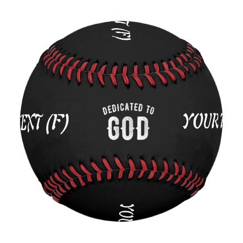 DEDICATED TO GOD CUSTOMIZABLE COOL WHITE TEXT BASEBALL