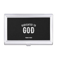 DEDICATED TO GOD CUSTOMIZABLE COOL WHITE TEXT
