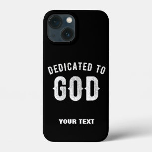DEDICATED TO GOD CUSTOMIZABLE COOL WHITE TEXT iPhone 13 MINI CASE