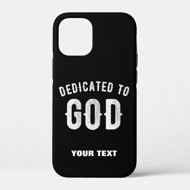 DEDICATED TO GOD CUSTOMIZABLE COOL WHITE TEXT Case-Mate iPhone CASE (Back)