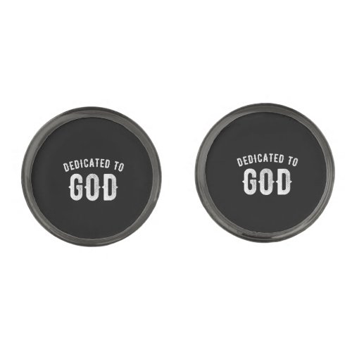 DEDICATED TO GOD CUSTOMIZABLE COOL WHITE TEXT CUFFLINKS