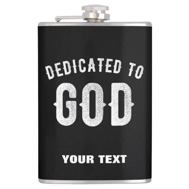 DEDICATED TO GOD CUSTOMIZABLE COOL WHITE TEXT FLASK (Front)
