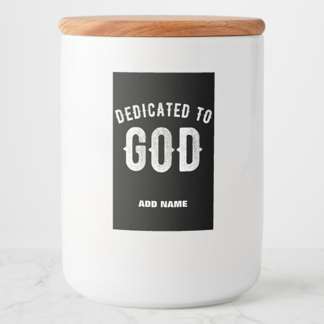 DEDICATED TO GOD CUSTOMIZABLE COOL WHITE TEXT FOOD LABEL (Front)