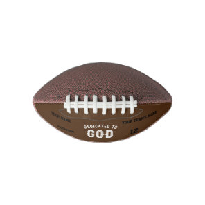 DEDICATED TO GOD CUSTOMIZABLE COOL WHITE TEXT FOOTBALL
