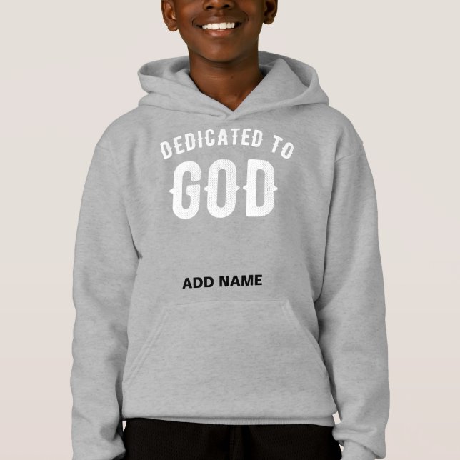 DEDICATED TO GOD CUSTOMIZABLE COOL WHITE TEXT HOODIE (Front)