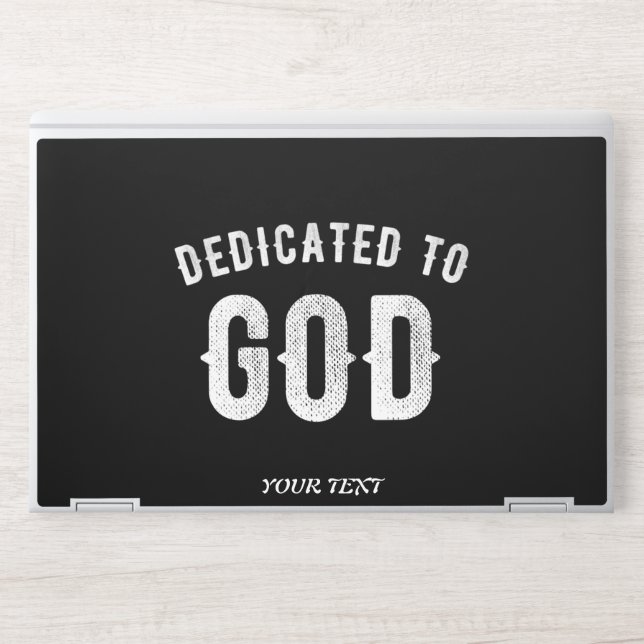 DEDICATED TO GOD CUSTOMIZABLE COOL WHITE TEXT HP LAPTOP SKIN (Front)