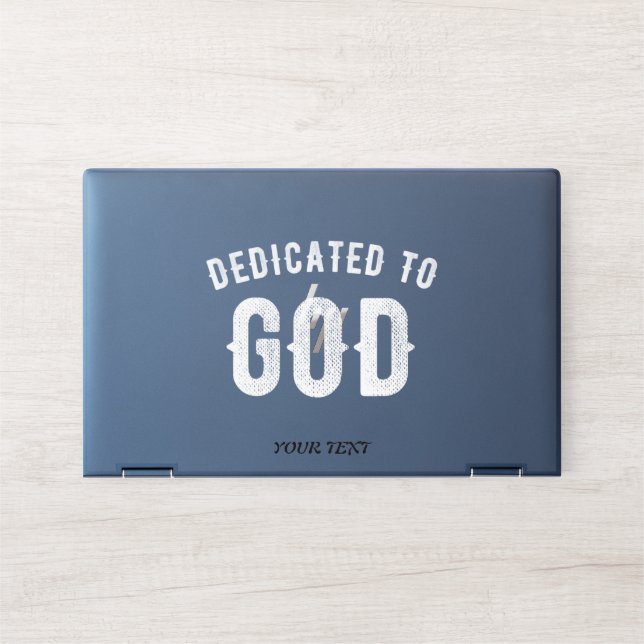 DEDICATED TO GOD CUSTOMIZABLE COOL WHITE TEXT HP LAPTOP SKIN (Front)