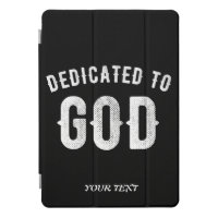 DEDICATED TO GOD CUSTOMIZABLE COOL WHITE TEXT