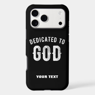 DEDICATED TO GOD CUSTOMIZABLE COOL WHITE TEXT iPhone 17 PRO MAX CASE