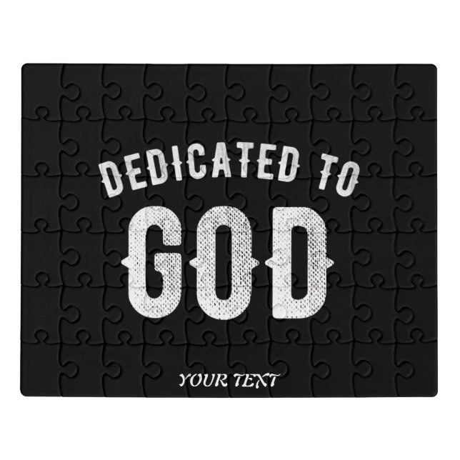 DEDICATED TO GOD CUSTOMIZABLE COOL WHITE TEXT JIGSAW PUZZLE (Puzzle Horizontal)