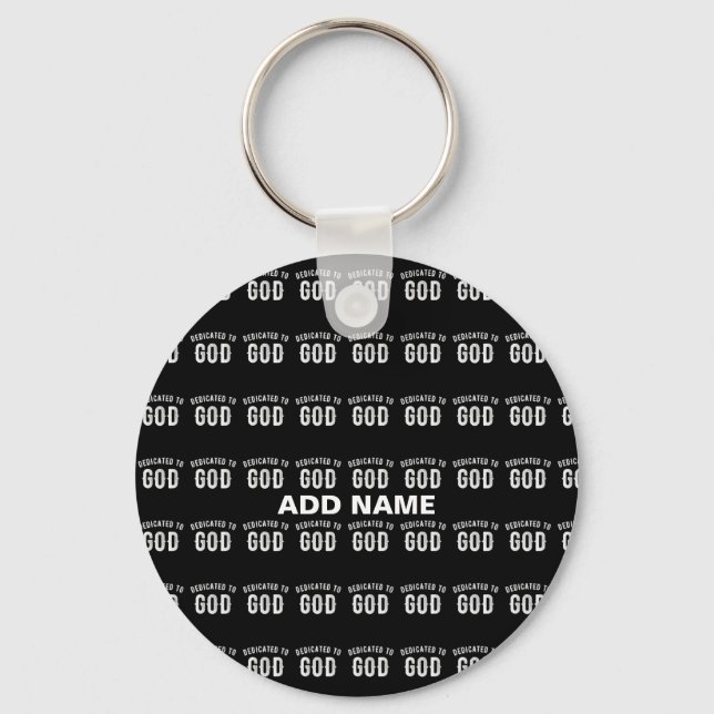 DEDICATED TO GOD CUSTOMIZABLE COOL WHITE TEXT KEYCHAIN (Front)
