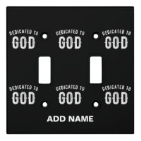 DEDICATED TO GOD CUSTOMIZABLE COOL WHITE TEXT