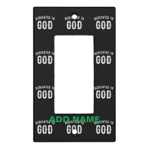 DEDICATED TO GOD CUSTOMIZABLE COOL WHITE TEXT LIGHT SWITCH COVER