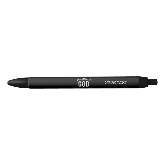 DEDICATED TO GOD CUSTOMIZABLE COOL WHITE TEXT PEN (Front)