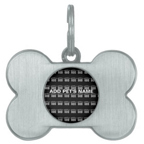 DEDICATED TO GOD CUSTOMIZABLE COOL WHITE TEXT PET ID TAG