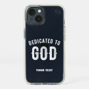 DEDICATED TO GOD CUSTOMIZABLE COOL WHITE TEXT SPECK iPhone 13 CASE