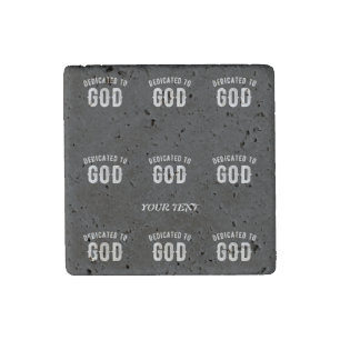 DEDICATED TO GOD CUSTOMIZABLE COOL WHITE TEXT STONE MAGNET