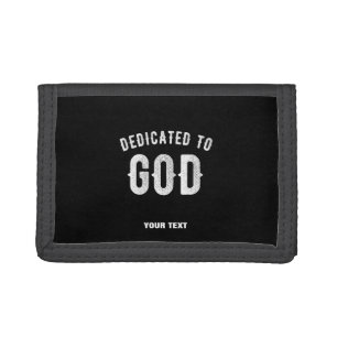 DEDICATED TO GOD CUSTOMIZABLE COOL WHITE TEXT TRI-FOLD WALLET